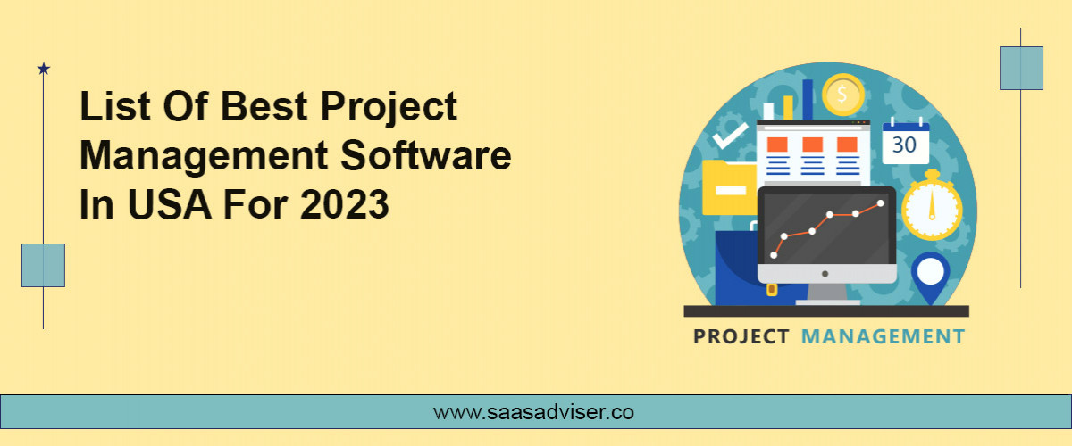 List Of Best Project Management Software In USA For 2023